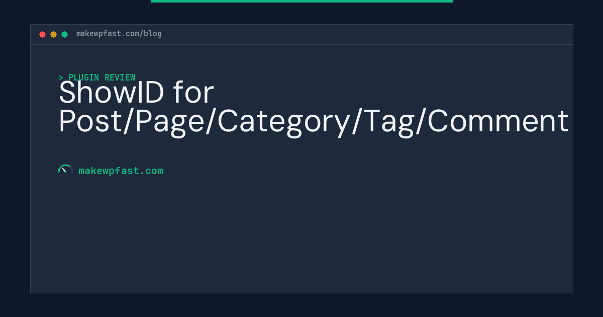 ShowID for Post/Page/Category/Tag/Comment - MakeWPFast