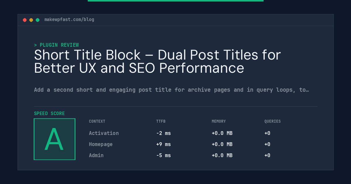 Short Title Block – Dual Post Titles for Better UX and SEO Performance - MakeWPFast