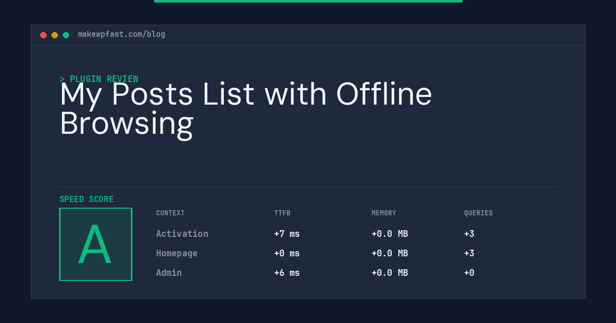 My Posts List with Offline Browsing - MakeWPFast