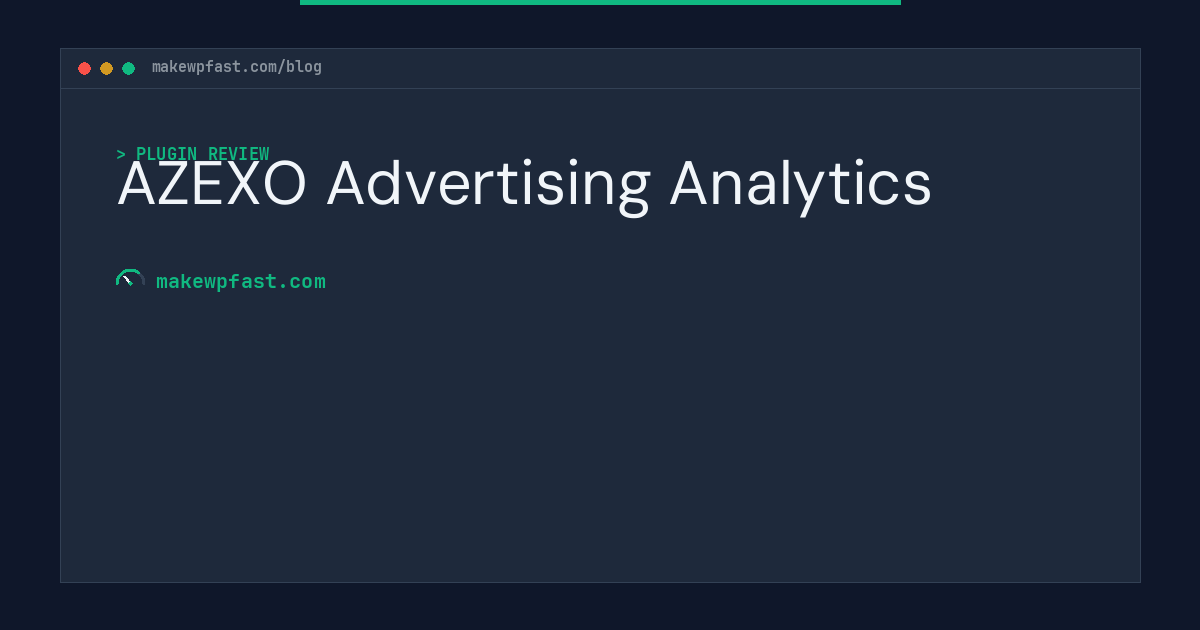 AZEXO Advertising Analytics - MakeWPFast