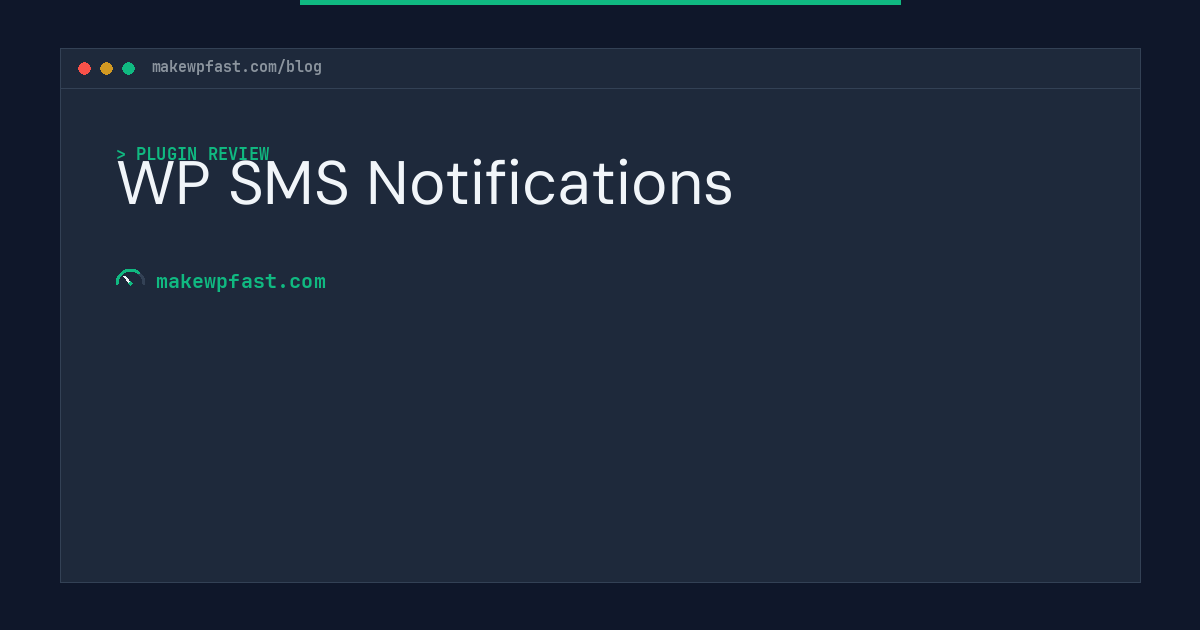 WP SMS Notifications - MakeWPFast