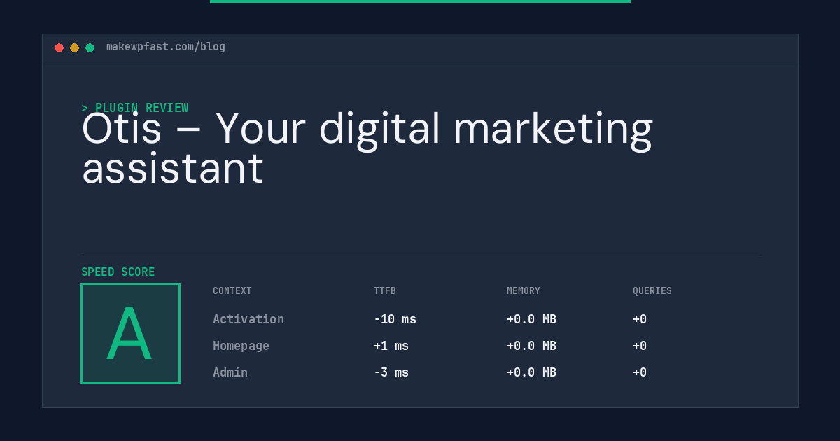 Otis – Your digital marketing assistant - MakeWPFast