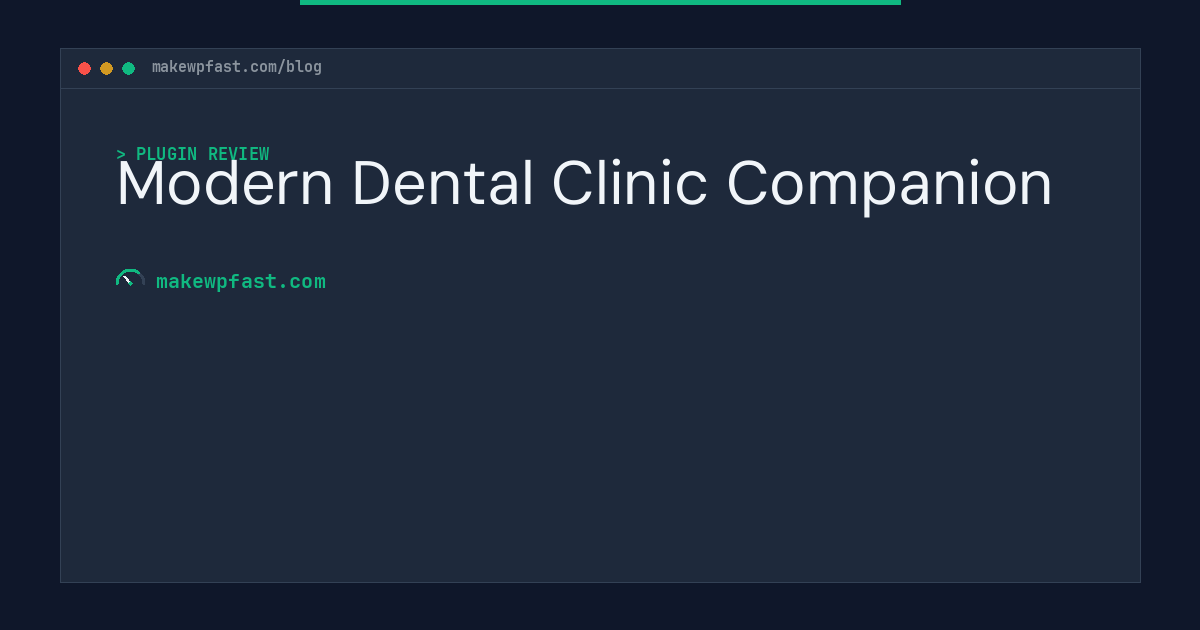 Modern Dental Clinic Companion - MakeWPFast