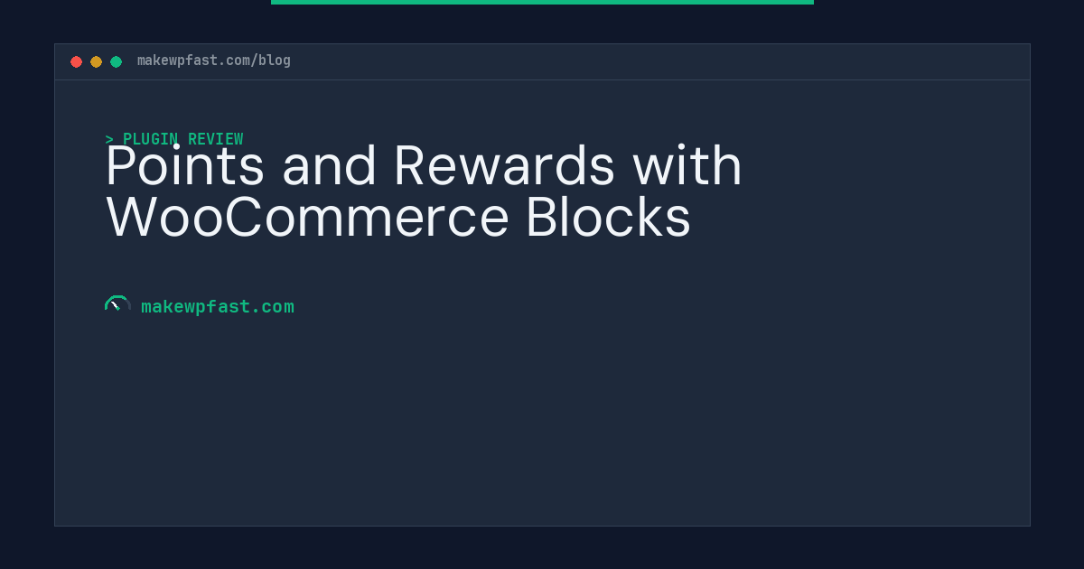 Points and Rewards with WooCommerce Blocks - MakeWPFast