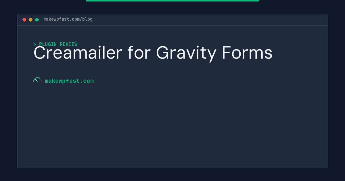 Creamailer for Gravity Forms - MakeWPFast