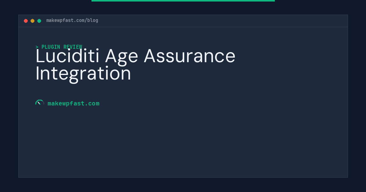 Luciditi Age Assurance Integration - MakeWPFast