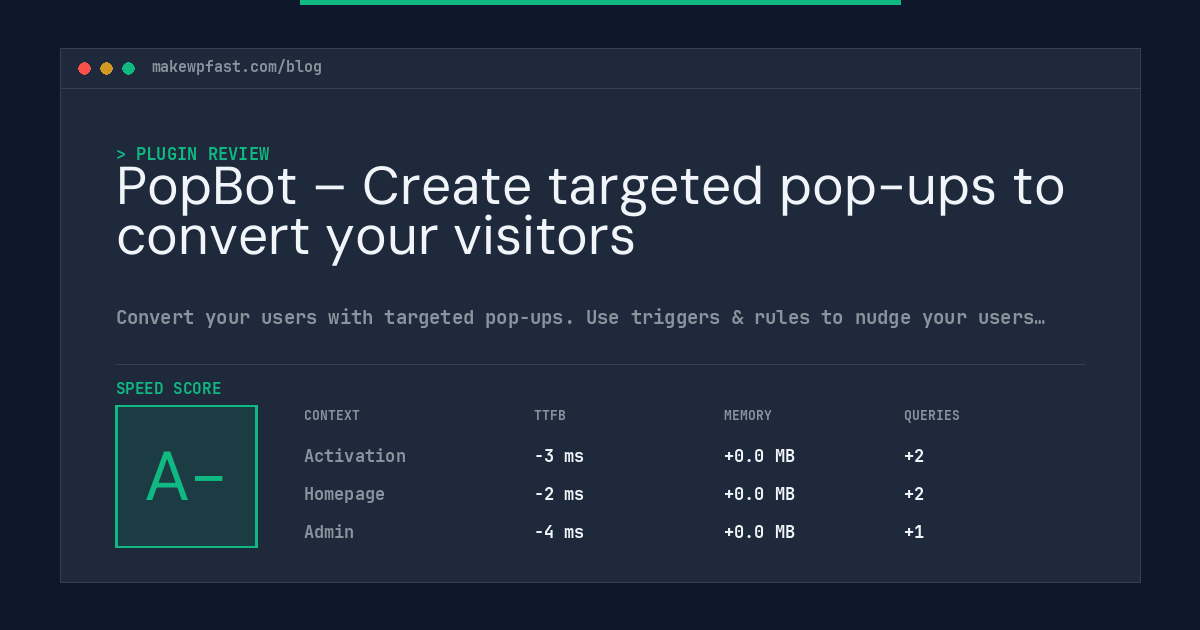 PopBot – Create targeted pop-ups to convert your visitors - MakeWPFast