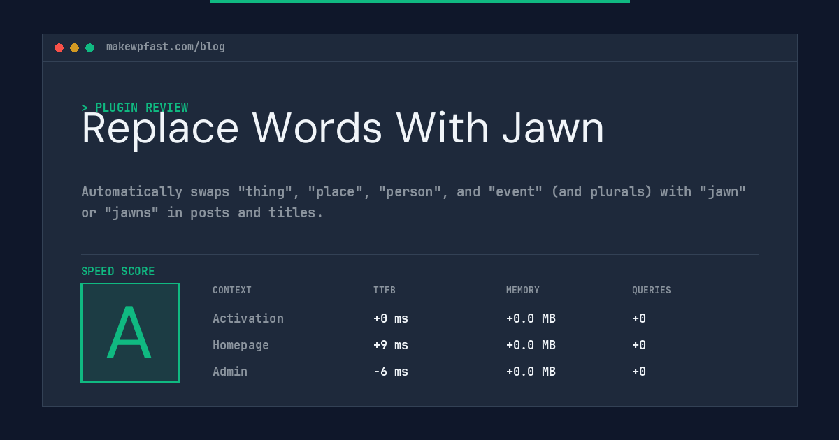 Replace Words With Jawn - MakeWPFast