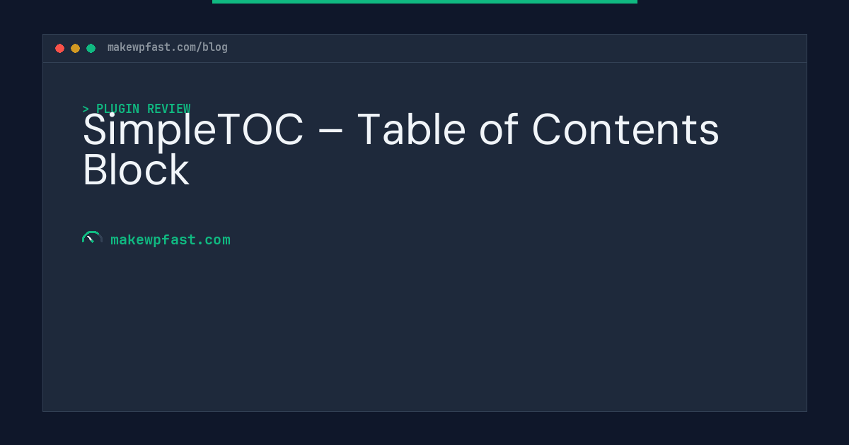 SimpleTOC – Table of Contents Block - MakeWPFast