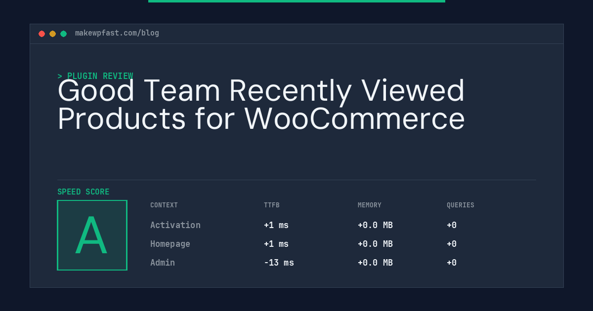 Good Team Recently Viewed Products for WooCommerce - MakeWPFast