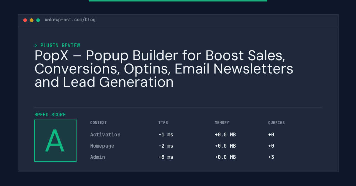 PopX – Popup Builder for Boost Sales, Conversions, Optins, Email Newsletters and Lead Generation - MakeWPFast
