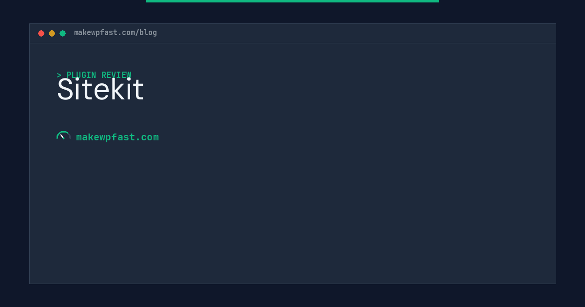 Sitekit - MakeWPFast