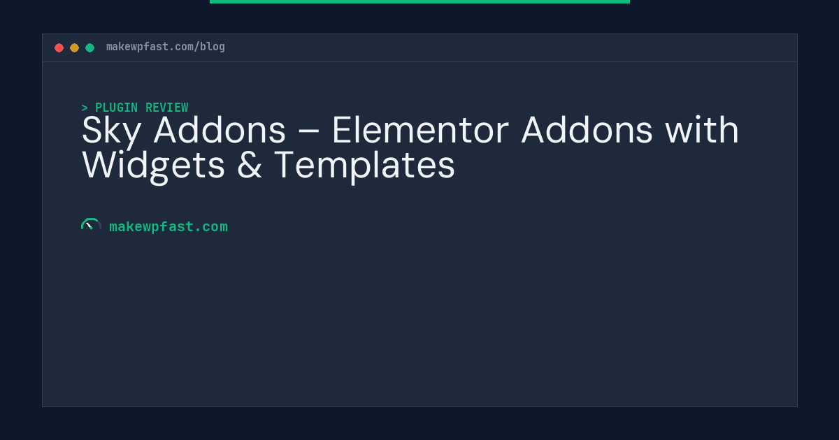 Sky Addons – Elementor Addons with Widgets & Templates - MakeWPFast