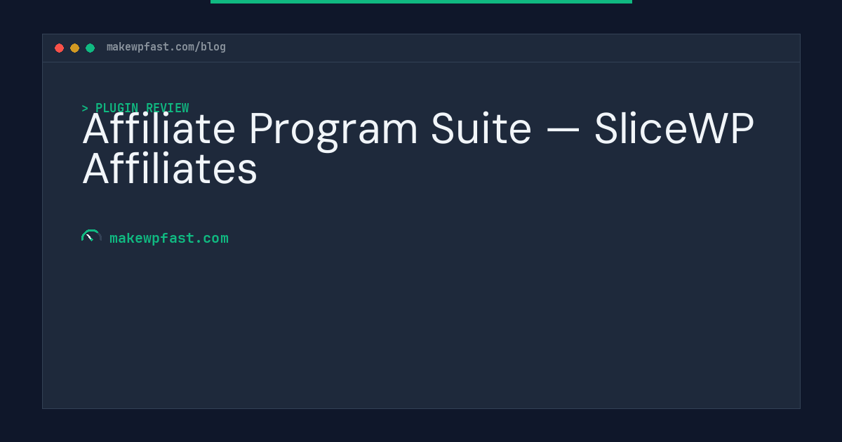 Affiliate Program Suite — SliceWP Affiliates - MakeWPFast