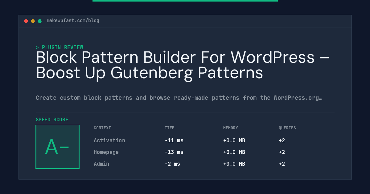 Block Pattern Builder For WordPress – Boost Up Gutenberg Patterns - MakeWPFast