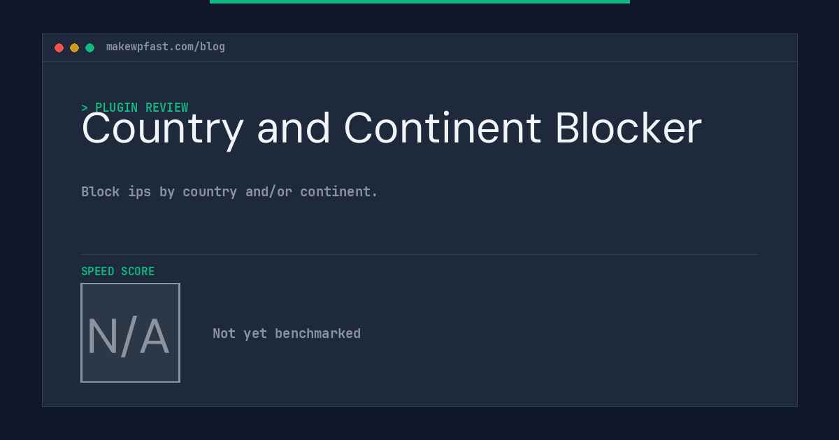 Country and Continent Blocker - MakeWPFast