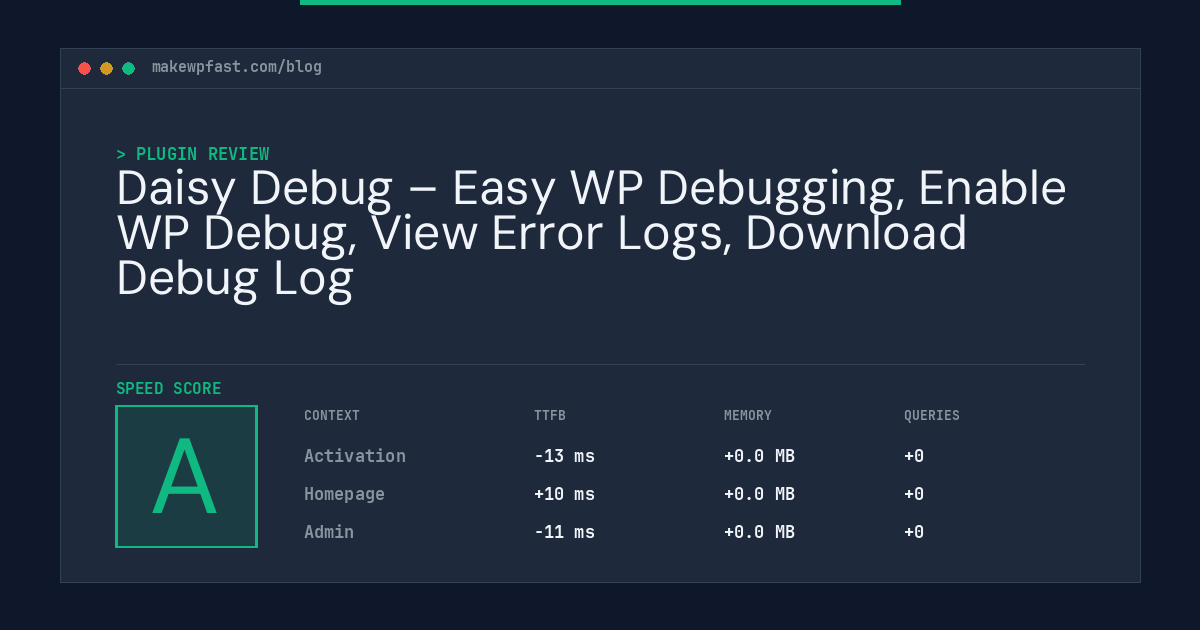 Daisy Debug – Easy WP Debugging, Enable WP Debug, View Error Logs, Download Debug Log - MakeWPFast