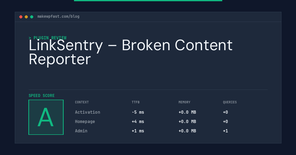 LinkSentry – Broken Content Reporter - MakeWPFast