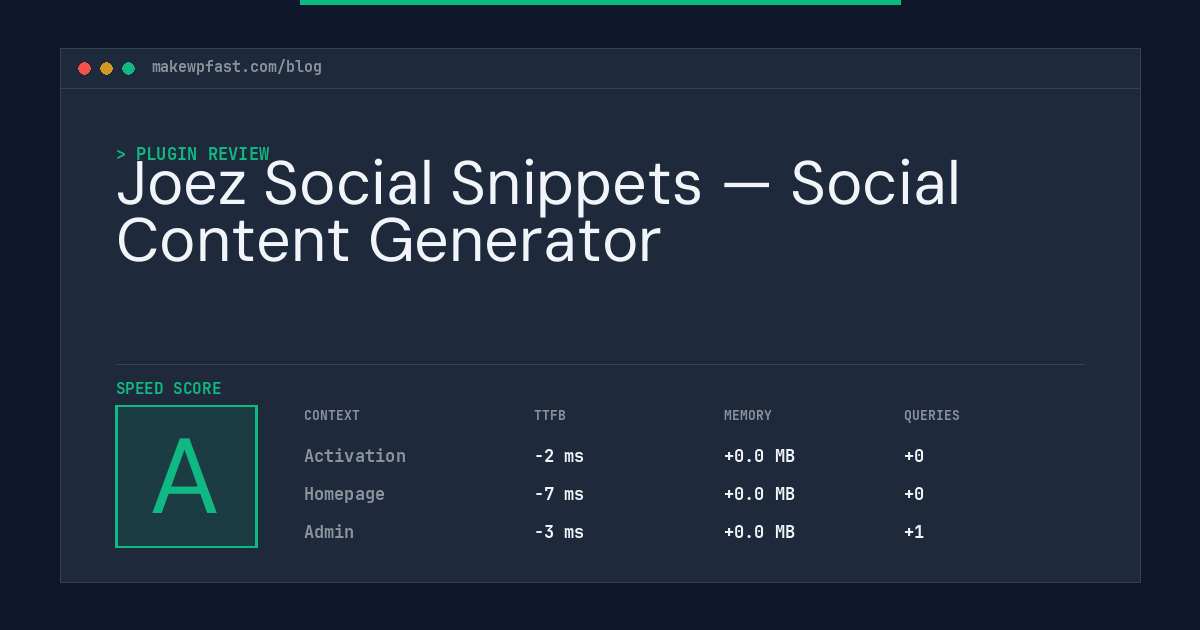 Joez Social Snippets — Social Content Generator - MakeWPFast