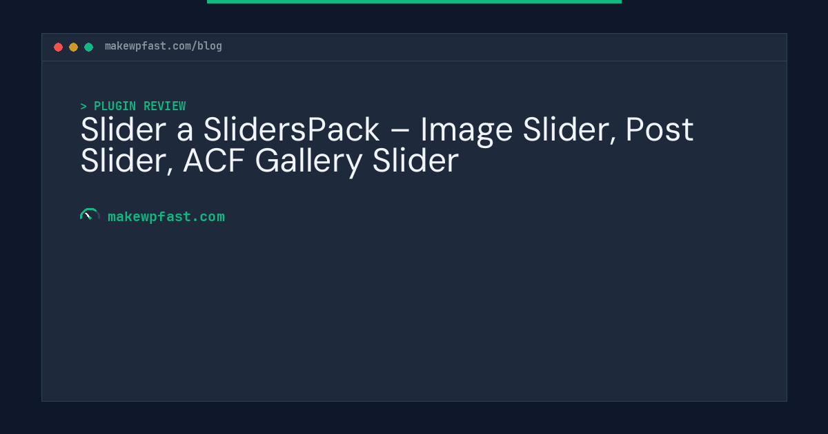 Slider a SlidersPack – Image Slider, Post Slider, ACF Gallery Slider - MakeWPFast