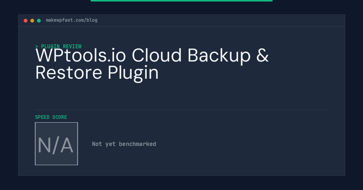 WPtools.io Cloud Backup & Restore Plugin - MakeWPFast