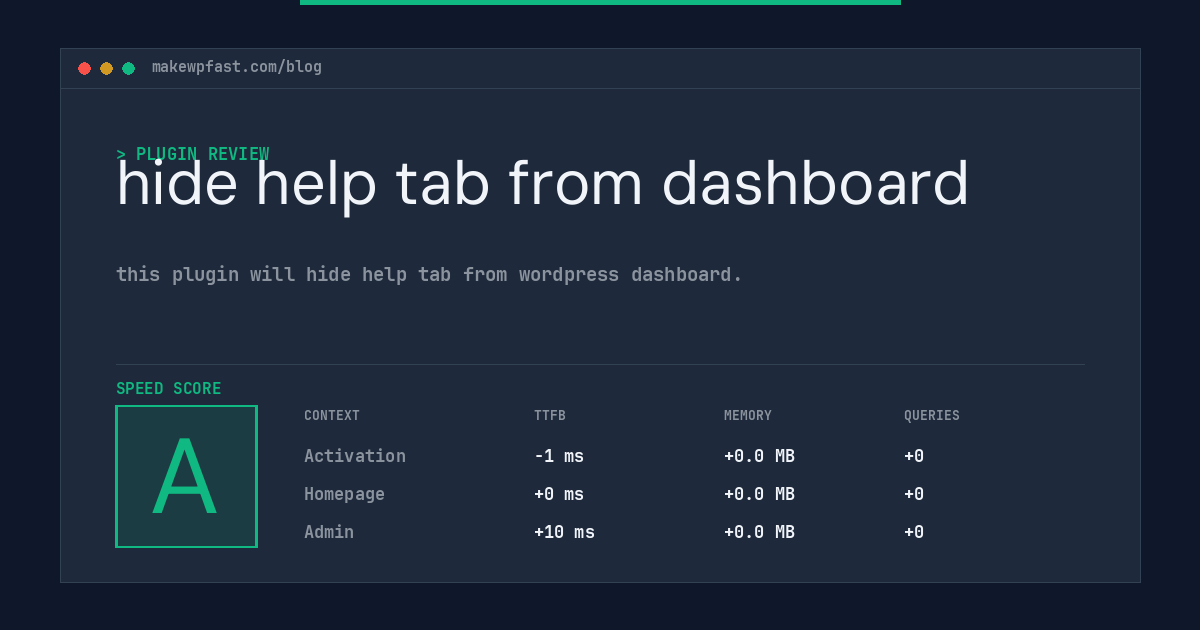hide help tab from dashboard - MakeWPFast