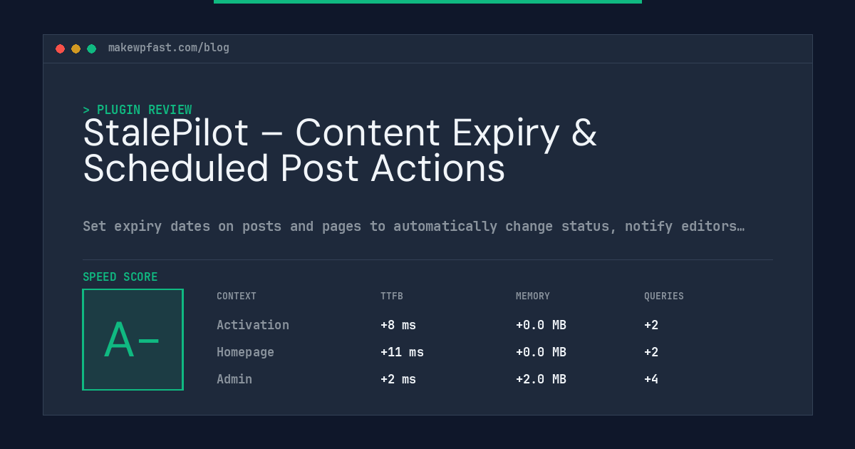 StalePilot – Content Expiry & Scheduled Post Actions - MakeWPFast