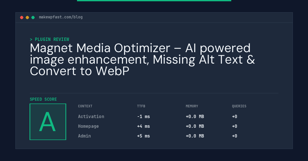 Magnet Media Optimizer – AI powered image enhancement, Missing Alt Text & Convert to WebP - MakeWPFast