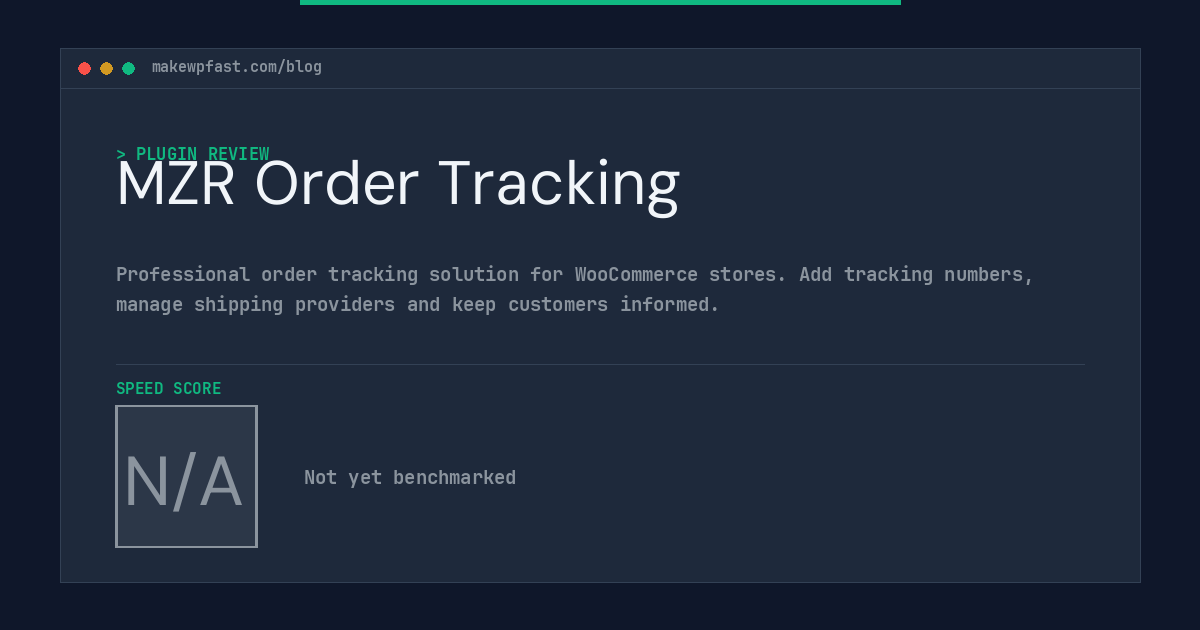 MZR Order Tracking - MakeWPFast