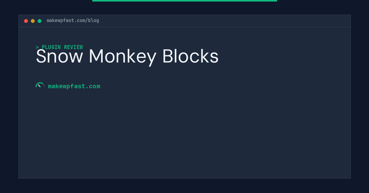 Snow Monkey Blocks - MakeWPFast