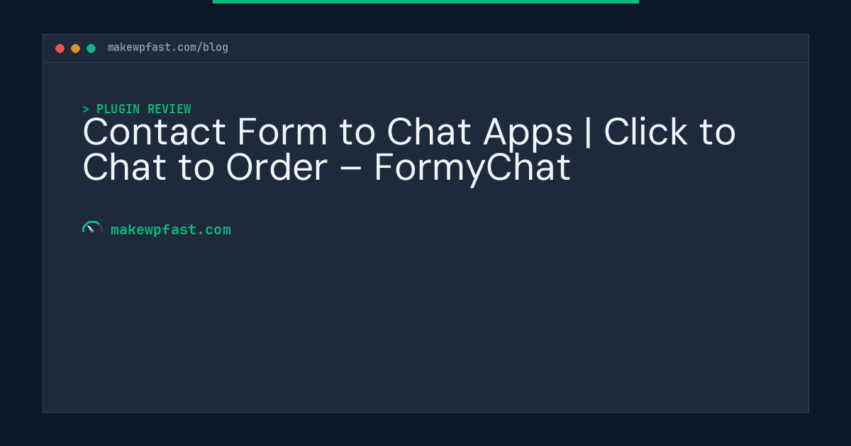 Contact Form to Chat Apps | Click to Chat to Order – FormyChat - MakeWPFast