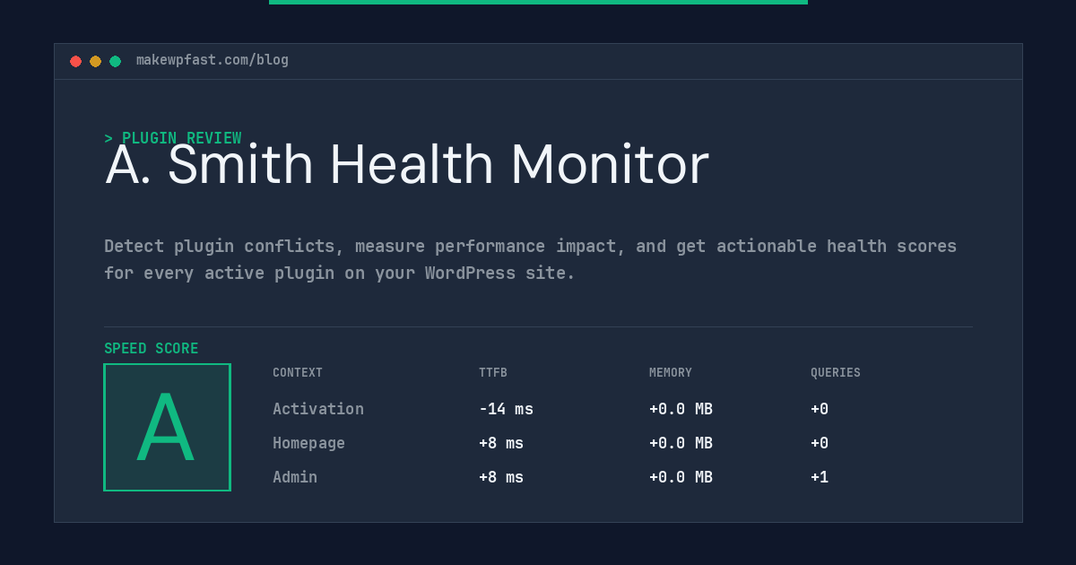 A. Smith Health Monitor - MakeWPFast