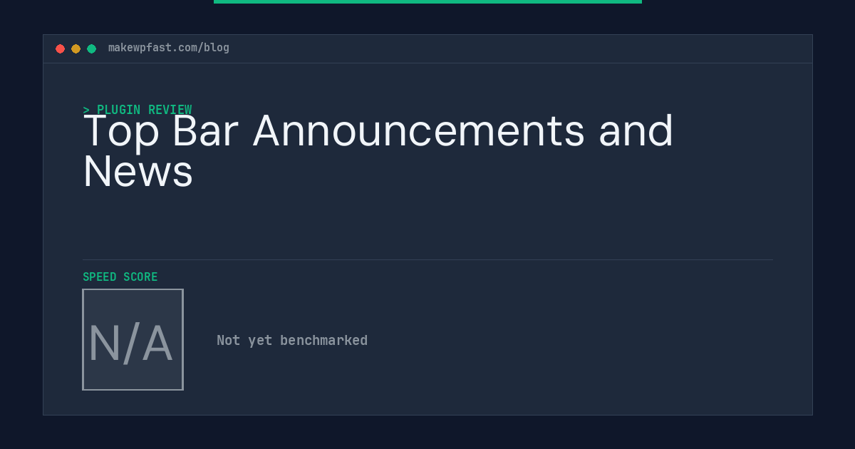 Top Bar Announcements and News - MakeWPFast