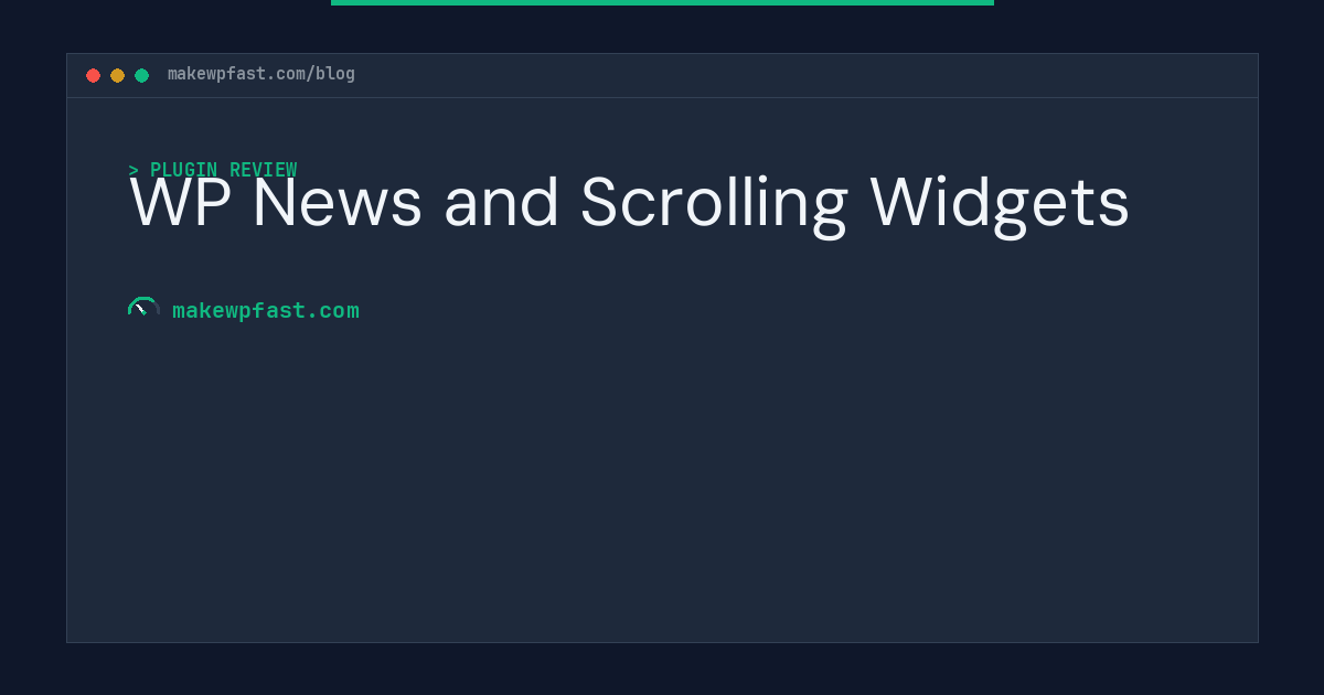 WP News and Scrolling Widgets - MakeWPFast
