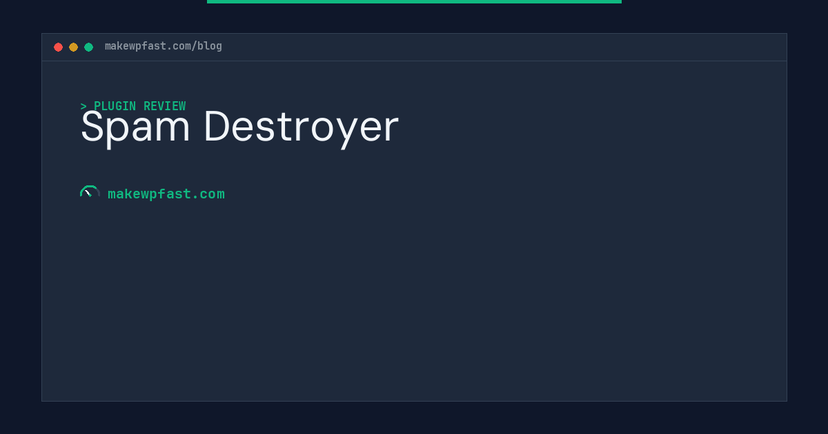 Spam Destroyer - MakeWPFast
