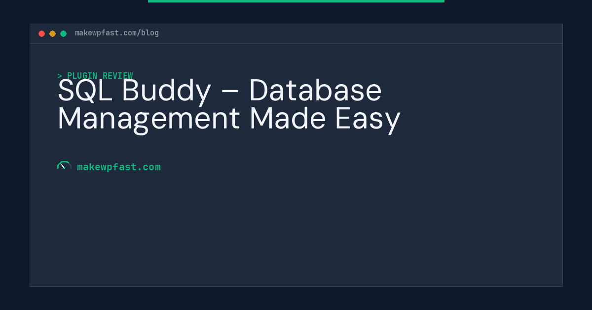 SQL Buddy – Database Management Made Easy - MakeWPFast