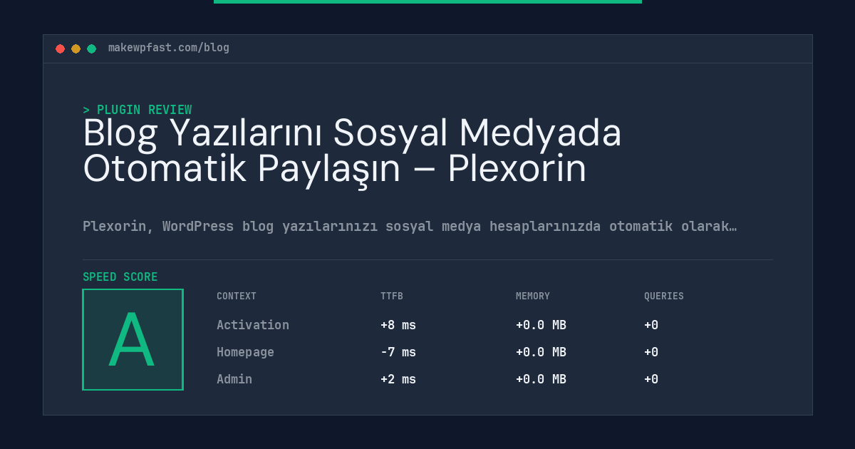 Blog Yazılarını Sosyal Medyada Otomatik Paylaşın – Plexorin - MakeWPFast