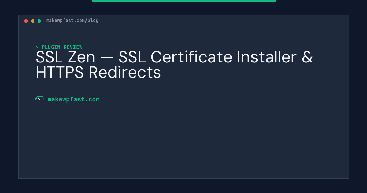 SSL Zen — SSL Certificate Installer & HTTPS Redirects - MakeWPFast