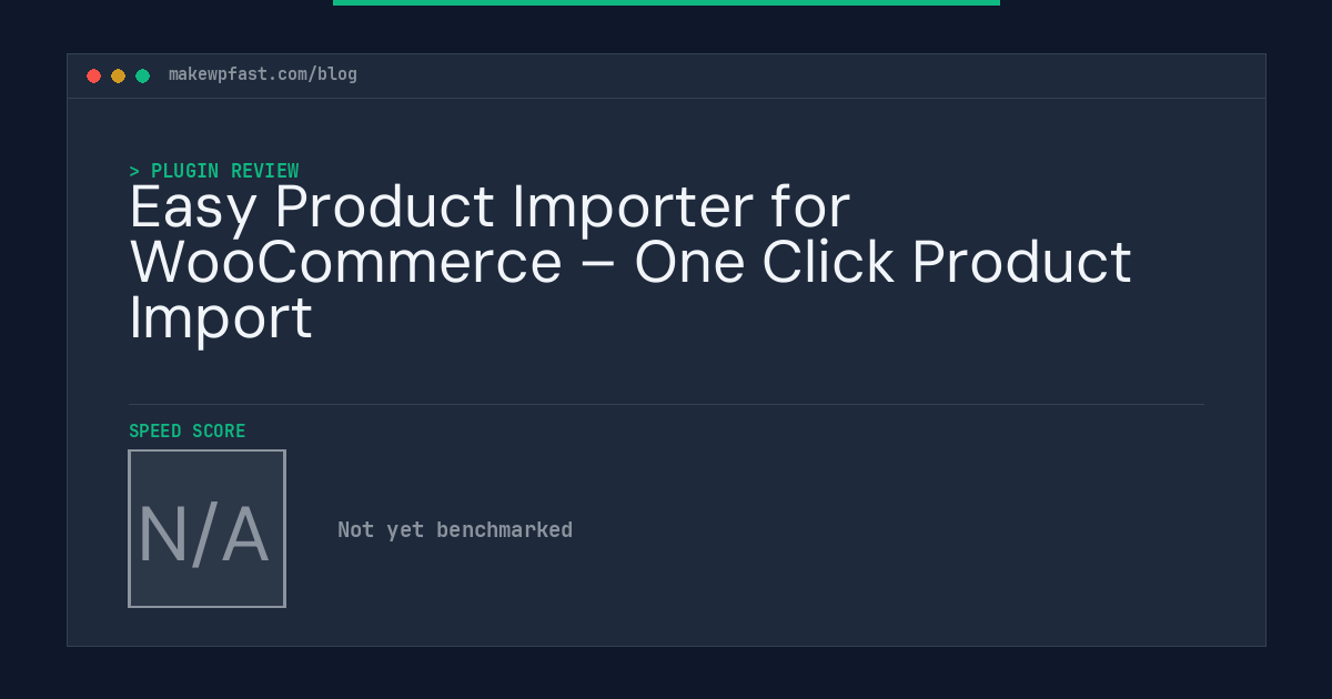 Easy Product Importer for WooCommerce – One Click Product Import - MakeWPFast