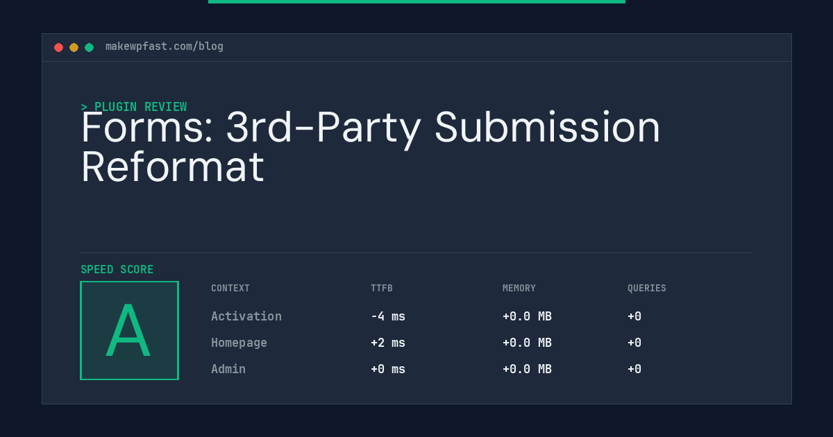 Forms: 3rd-Party Submission Reformat - MakeWPFast
