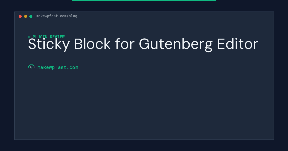 Sticky Block for Gutenberg Editor - MakeWPFast