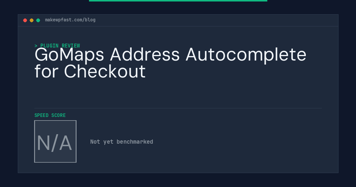 GoMaps Address Autocomplete for Checkout - MakeWPFast