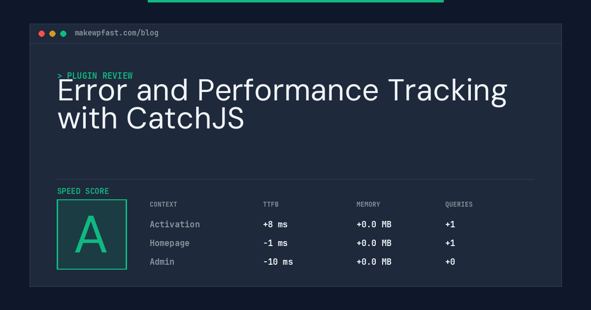Error and Performance Tracking with CatchJS - MakeWPFast