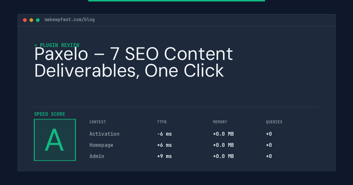 Paxelo – 7 SEO Content Deliverables, One Click - MakeWPFast