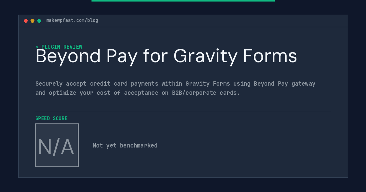 Beyond Pay for Gravity Forms - MakeWPFast
