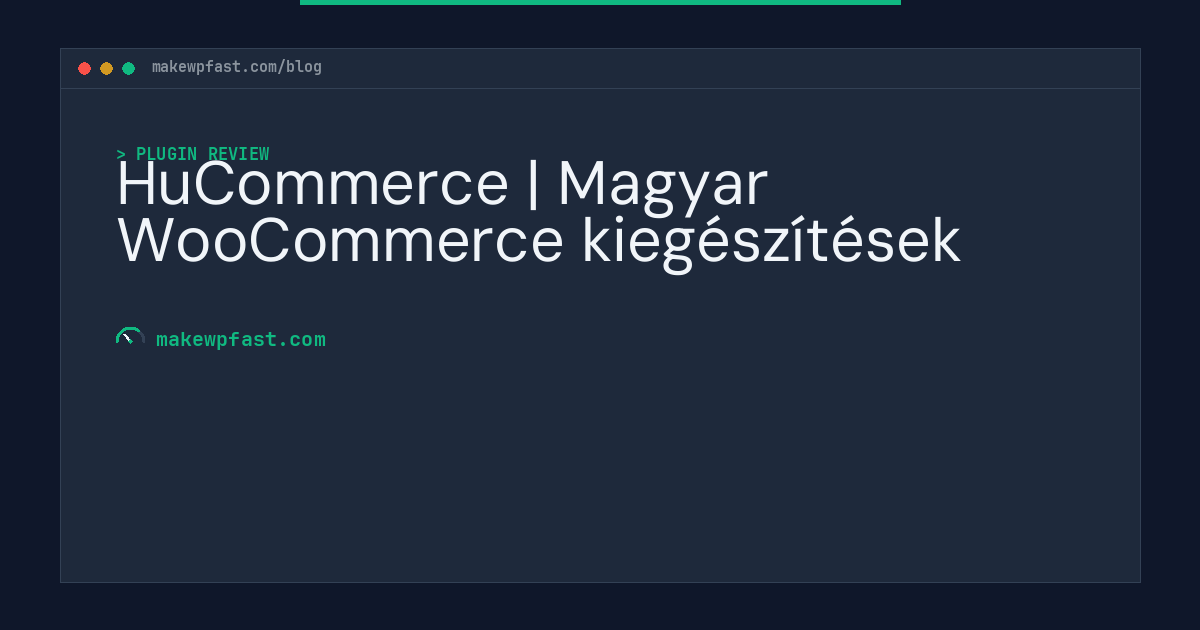 HuCommerce | Magyar WooCommerce kiegészítések - MakeWPFast