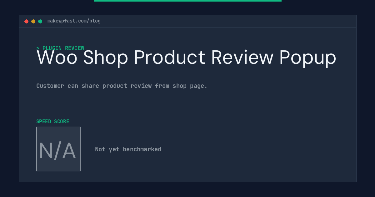 Woo Shop Product Review Popup - MakeWPFast