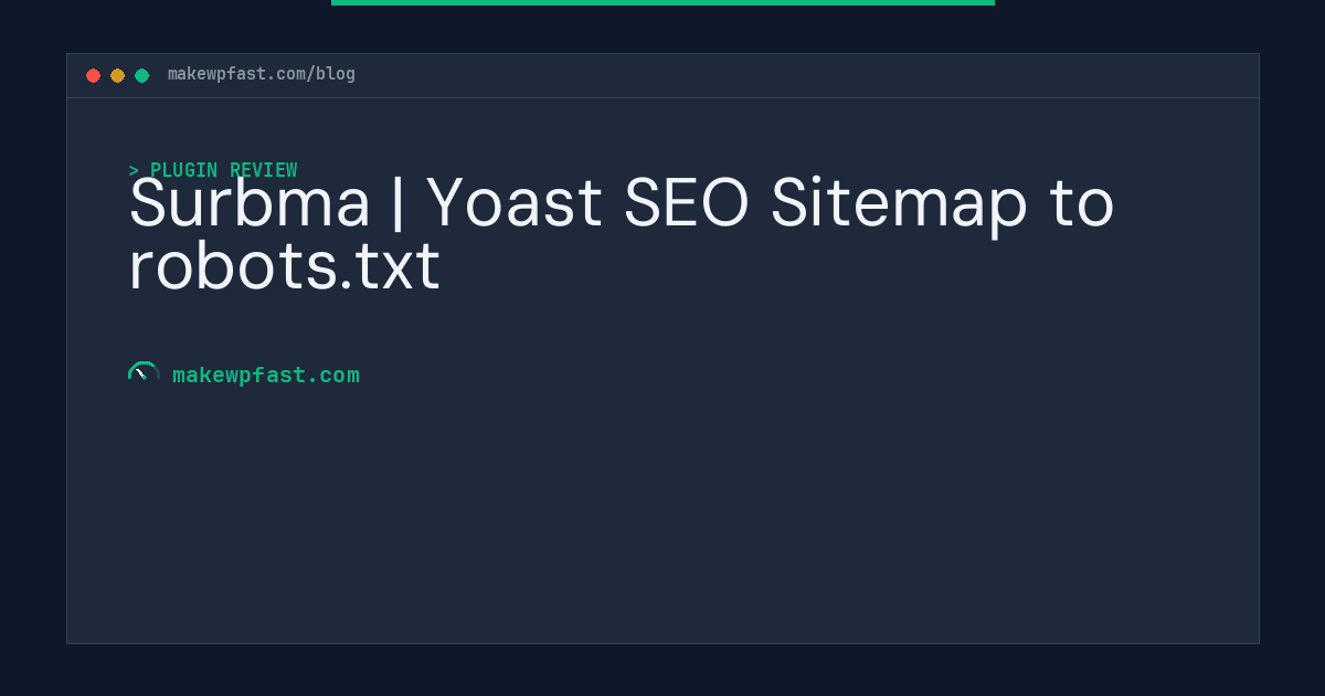 Surbma | Yoast SEO Sitemap to robots.txt - MakeWPFast