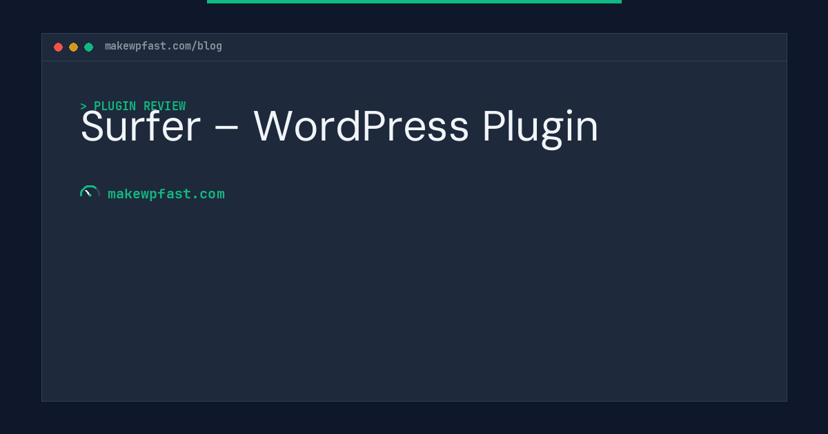 Surfer – WordPress Plugin - MakeWPFast