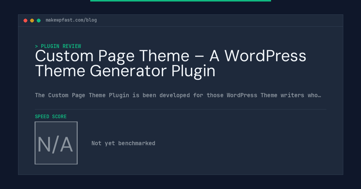Custom Page Theme – A WordPress Theme Generator Plugin - MakeWPFast